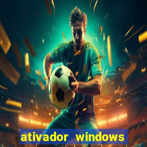 ativador windows loader 7